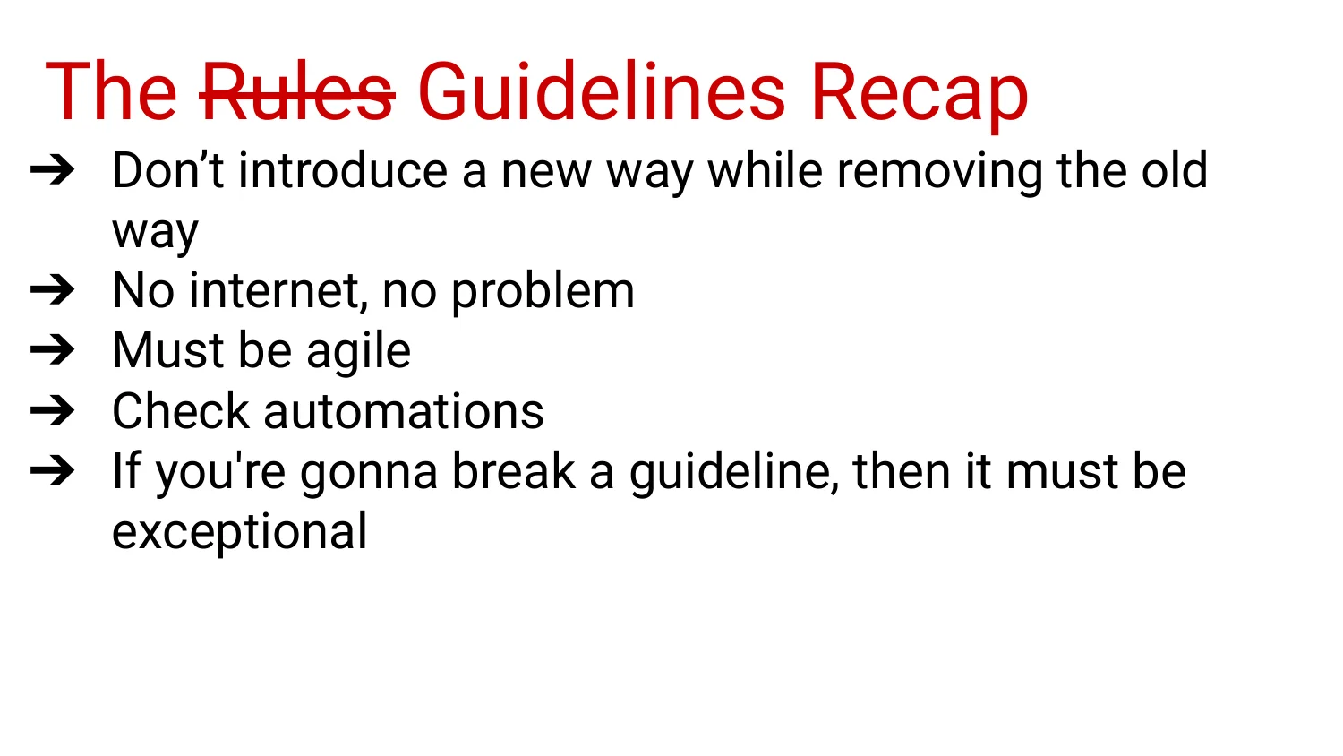 The Rules Guidelines Recap bullet list