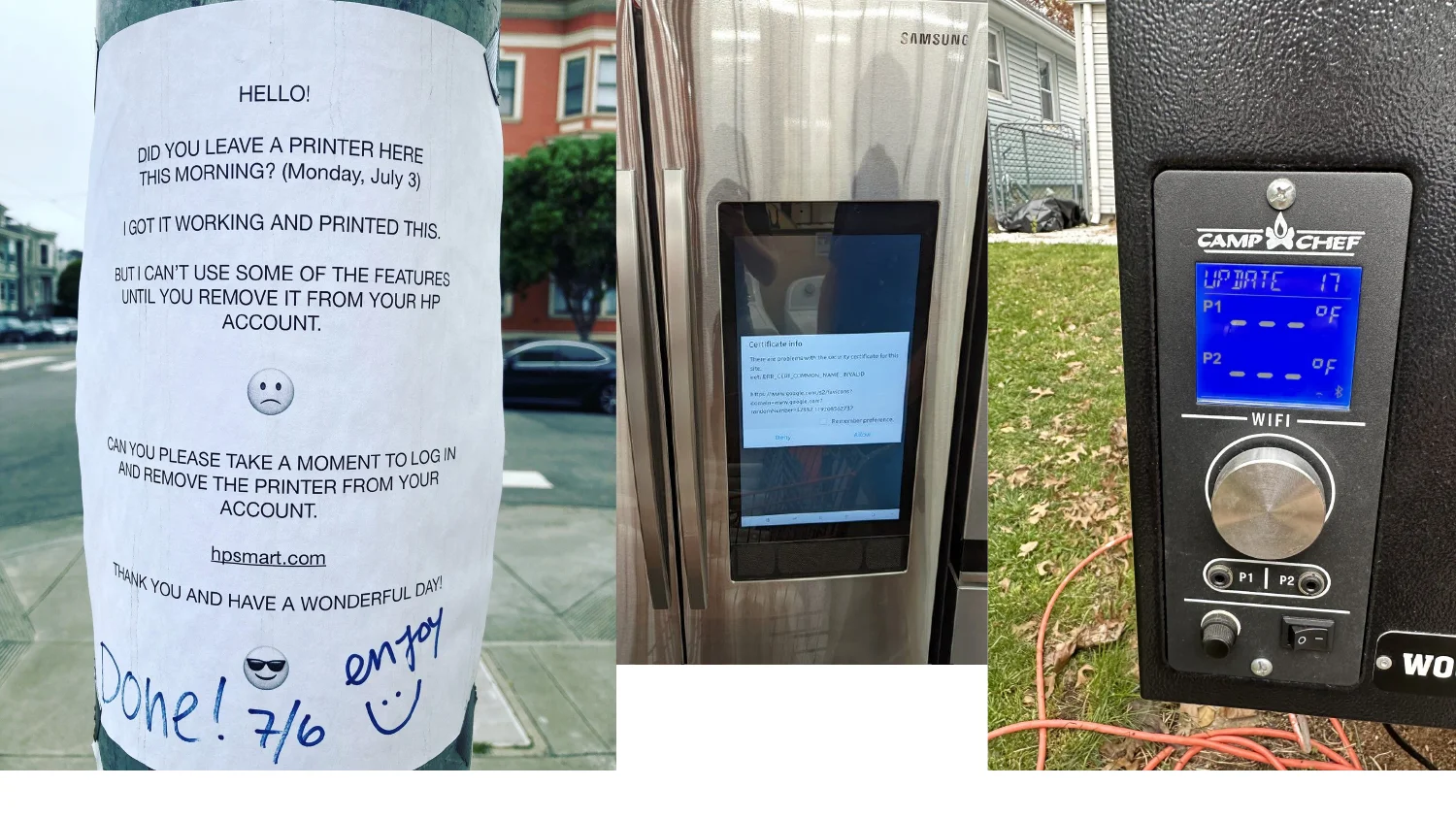 A printer-pickup note taped to a pole, a Samsung fridge showing a certificate warning, and a Camp Chef grill WiFi controller